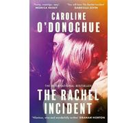 Caroline O'Donoghue The Rachel Incident (Tascabile)