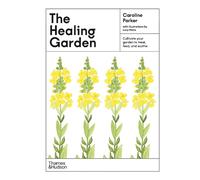Caroline Parker The Healing Garden (Copertina rigida) Illustrated Garden