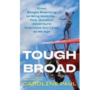 Caroline Paul Tough Broad (Copertina rigida)