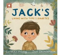 Caroline Pearcy Jack's Living with Type 1 Diabetes (Tascabile)