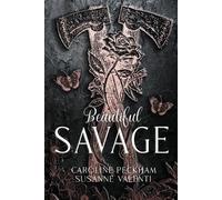 Caroline Peckham Susanne Valenti Beautiful Savage (Tascabile)