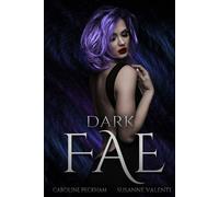 Caroline Peckham Susanne Valenti Dark Fae (Tascabile)
