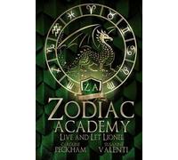 Caroline Peckham, Susanne Valenti – Zodiac Academy: Live and Let Lionel – Tascabile