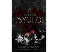 Caroline Peckham Susanne Valenti Society of Psychos (Tascabile)