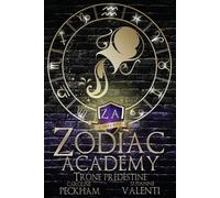 Caroline Peckham Susanne Valenti Trône Prédestiné (Tascabile) Zodiac Academy