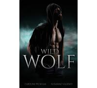 Caroline Peckham Susanne Valenti Wild Wolf (Tascabile) Darkmore Penitentiary