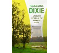 Caroline Peyton Radioactive Dixie (Tascabile)