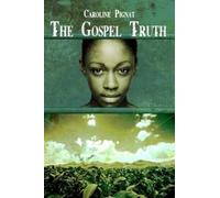 Caroline Pignat The Gospel Truth (Tascabile)