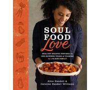 Caroline Randall Williams Alice Randall Soul Food Love (Copertina rigida)