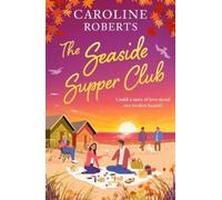 Caroline Roberts The Seaside Supper Club (Tascabile) Second Chance Supper Club