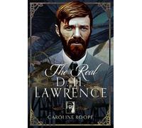 Caroline Roope The Real D.H. Lawrence (Copertina rigida)