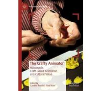Caroline Ruddell The Crafty Animator (Copertina rigida) Palgrave Animation