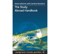 Caroline Rueckert Anna Lidstone The Study Abroad Handbook (Tascabile)