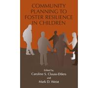 Caroline S. Clauss-E Community Planning to Foster Resilience in Chi (Tascabile)