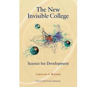 Caroline S. Wagner The New Invisible College (Tascabile)
