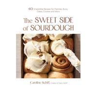 Caroline Schiff The Sweet Side of Sourdough (Tascabile)