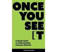 Caroline Schonarth Once You See It (Tascabile)