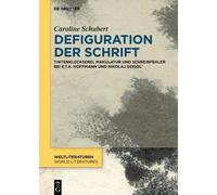 Caroline Schubert Defiguration der Schrift (Copertina rigida)