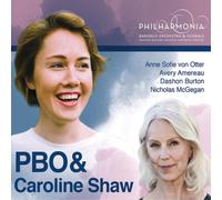 Shaw/ Philharmonia Baroque Orch/ Burton - Pbo & Caroline Shaw