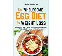 Caroline Simmons The Wholesome Egg Diet for Weight Loss (Tascabile)