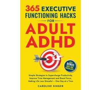 Caroline Singer 365 Executive Functioning Hacks for Adult ADHD (Tascabile)