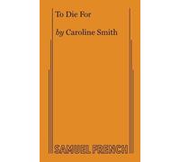 Caroline Smith To Die For (Tascabile)