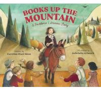 Caroline Starr Rose Books Up the Mountain (Copertina rigida)