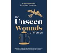 Caroline Strawson The Unseen Wounds Of Women (Copertina rigida)