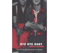 Caroline Sullivan Bye Bye Baby (Tascabile)
