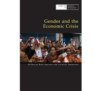 Caroline Sweetman Gender and the Economic Crisis (Tascabile)