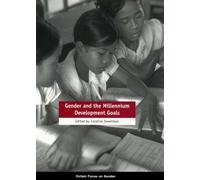 Caroline Sweetman Gender and the Millennium Development Goals (Tascabile)