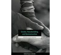 Caroline Sweetman Gender, Peacebuilding, and Reconstruction (Tascabile)