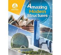 Caroline Thomas Amazing Modern Structures (Copertina rigida) Amazing Structures