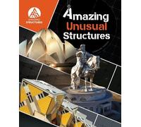 Caroline Thomas Amazing Unusual Structures (Copertina rigida) Amazing Structures