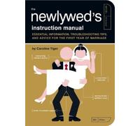 Caroline Tiger The Newlywed's Instruction Manual (Tascabile)