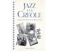 Caroline Vézina Jazz à la Creole (Tascabile) American Made Music Series