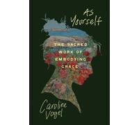 Caroline Vogel As Yourself (Tascabile)