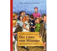 Caroline von Ke Clemens August Kardinal von Galen: Der Löwe v (Copertina rigida)