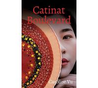 Caroline Vu Catinat Boulevard (Tascabile) Essential Prose Series