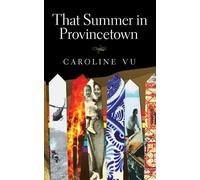 Caroline Vu That Summer in Provincetown (Tascabile) Essential Prose Series