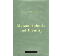 Caroline Walker Bynum Metamorphosis and Identity (Tascabile) Zone Books