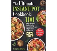 Caroline Warren The Ultimate Instant Pot Cookbook (Tascabile)