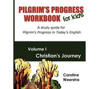 Caroline Weerstra Pilgrim's Progress Workbook for Kids (Tascabile)