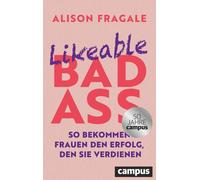 Caroline Wei&szli Likeable Badass: So bekommen Frauen den Erfo (Various Formats)