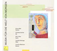 Caroline Weichert Musik Fur Die Welt Von Morgen - Volume II (CD) Album