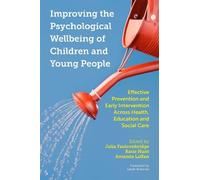Caroline White Improving the Psychological Wellbeing of Children and (Tascabile)