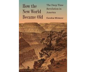 Caroline Winterer How the New World Became Old (Copertina rigida)