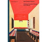 Caroline Wohlge Mid-Century Modern - Visionary Furniture Desi (Copertina rigida)