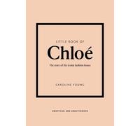 Caroline Young Little Book of Chloé (Copertina rigida) Little Books of Fashion