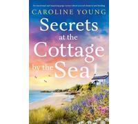 Caroline Young Secrets at the Cottage by the Sea (Tascabile) Welcome to Anglesey